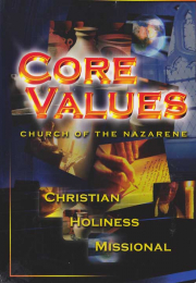 Core Values: Church of the Nazarene (Special Features - Core Value Segments and Illustrations)