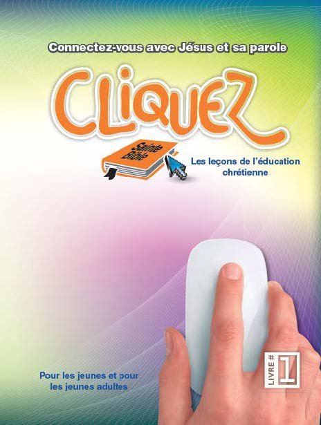 Cliquez, Livre 1