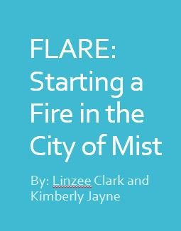 Starting a Fire in the City of Mist