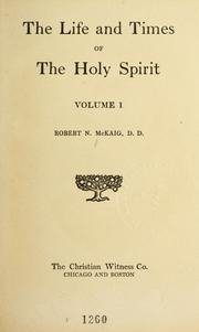 The Life and Times of the Holy Spirit Vol. 1